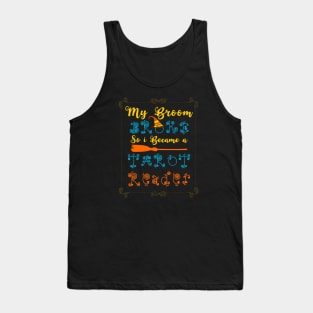 My Broom Broke so i became a Tarot ReadER Tank Top